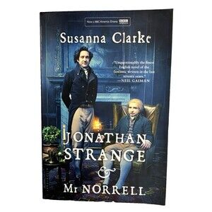 Jonathan Strange & Mr Norrell by Susanna Clarke 1st Edition 2015 Paperback Book